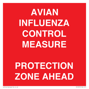 AVIAN INFLUENZA CONTROL MEASURE PROTECTION ZONE AHEAD